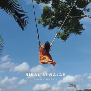 Cover art for “Nikal Bewajah (Female Version)”: a woman in an orange dress on a rope swing against a bright blue sky.